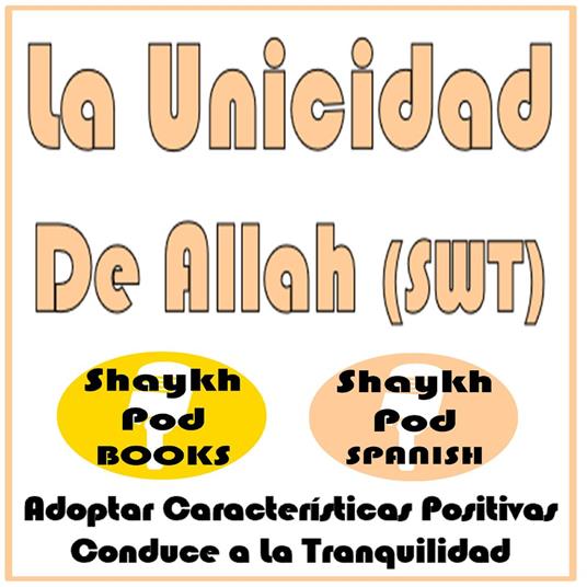 La Unicidad De Allah (SWT)