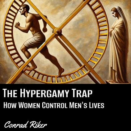 Hypergamy Trap, The