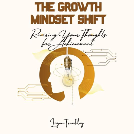 Growth Mindset Shift, The