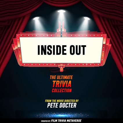 Inside Out - The Ultimate Trivia Collection