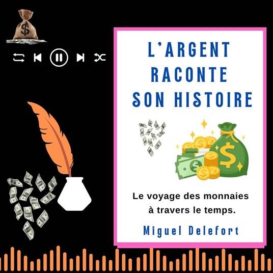 L'ARGENT RACONTE SON HISTOIRE