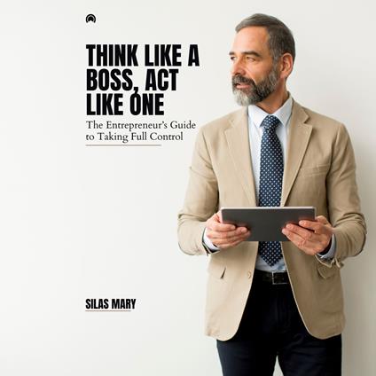 Think Like a Boss, Act Like One