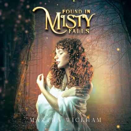 Found In Misty Falls