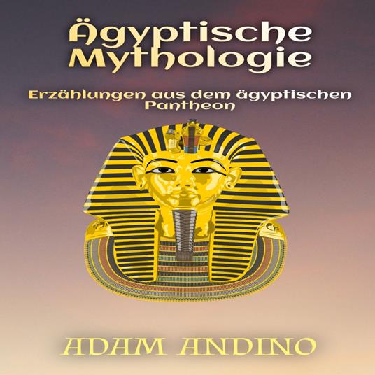 Ägyptische Mythologie