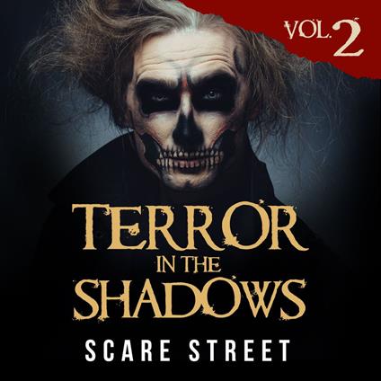 Short Horror Stories: Terror in the Shadows Vol. 2
