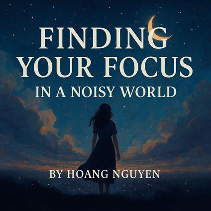 Finding Your Focus in a Noisy World Full of Distractions