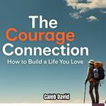 Courage Connection, The