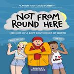 Not From Round Here