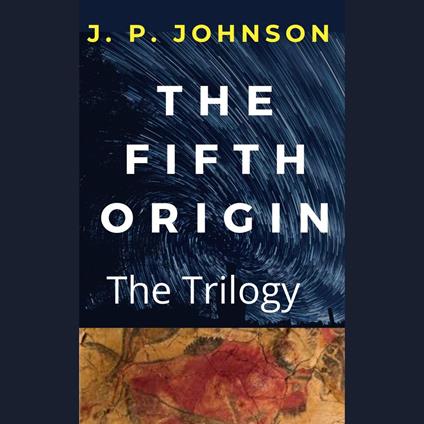 FIFTH ORIGIN. THE TRILOGY, THE