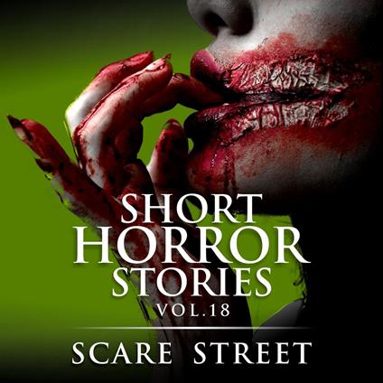 Short Horror Stories Vol. 18