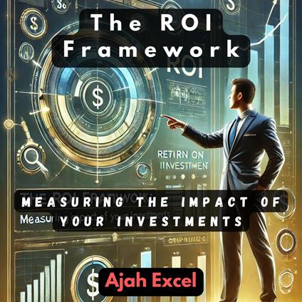 ROI Framework, The