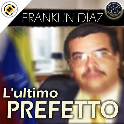 L´ultimo Prefetto