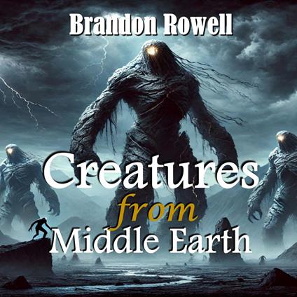 Creatures of Middle Earth