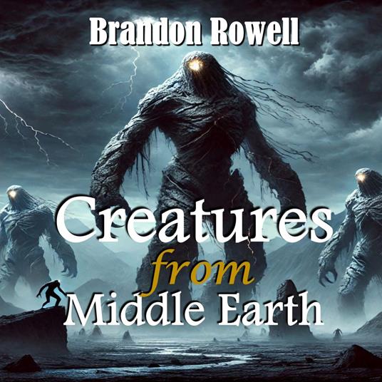 Creatures of Middle Earth