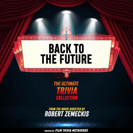 Back To The Future - The Ultimate Trivia Collection