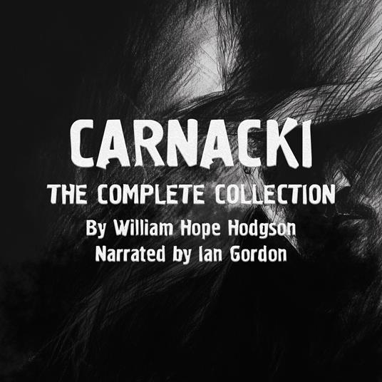 CARNACKI: The Complete Collection