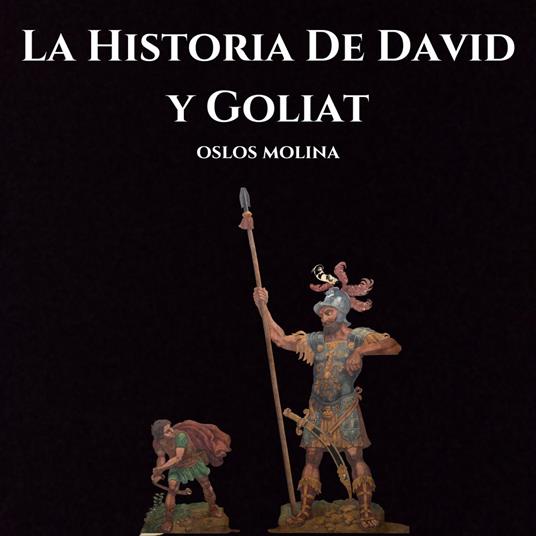 La Historia De David y Goliat