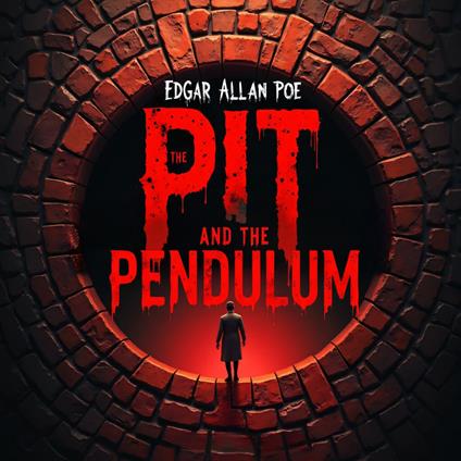 Pit and the Pendulum, The