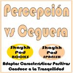 Percepción vs Ceguera