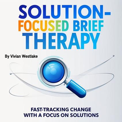Solution-Focused Brief Therapy