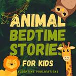Animal Bedtime Stories for Kids