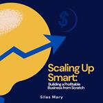 Scaling Up Smart