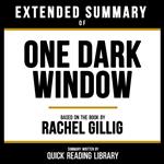 Extended Summary - One Dark Window