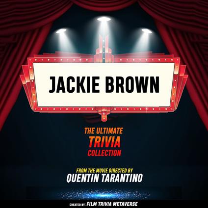 Jackie Brown - The Ultimate Trivia Collection