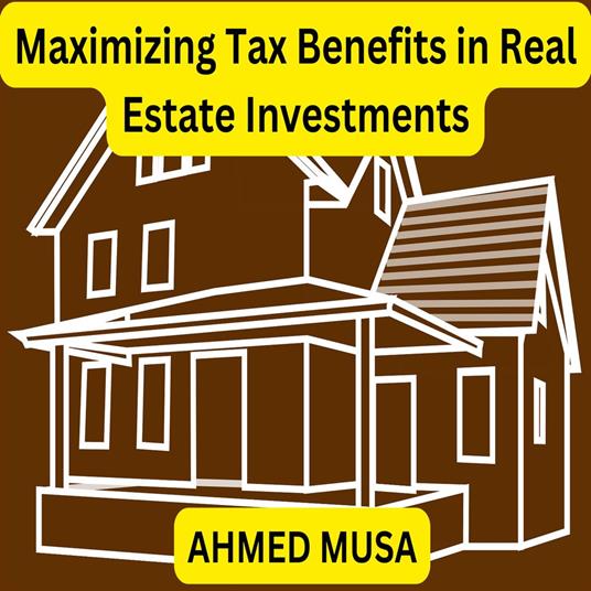 Maximizing Tax Benefits in Real Estate Investments
