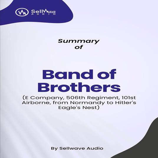 Summary of Band of Brothers