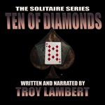 Solitaire Series Episode 12, The: The Ten of Diamonds