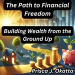 Path to Financial Freedom, The