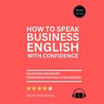 How to Speak Business English with Confidence