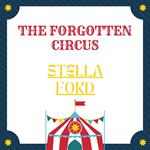 Forgotten Circus, The