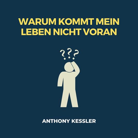 Warum Kommt Mein Leben Nicht Voran