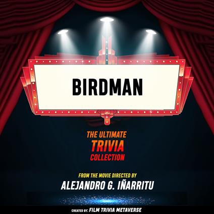 Birdman - The Ultimate Trivia Collection