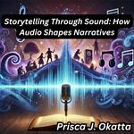 Storytelling Through Sound