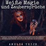Weiße Magie - Zaubersprüche