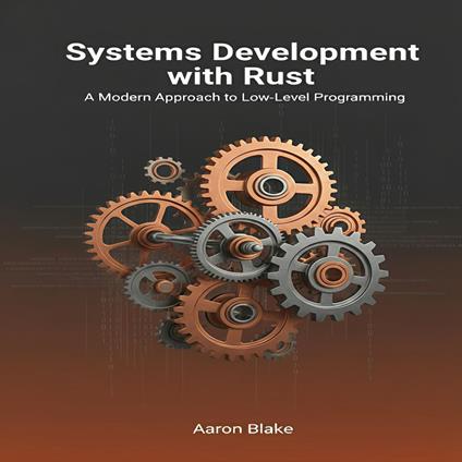 Systems Development with Rust