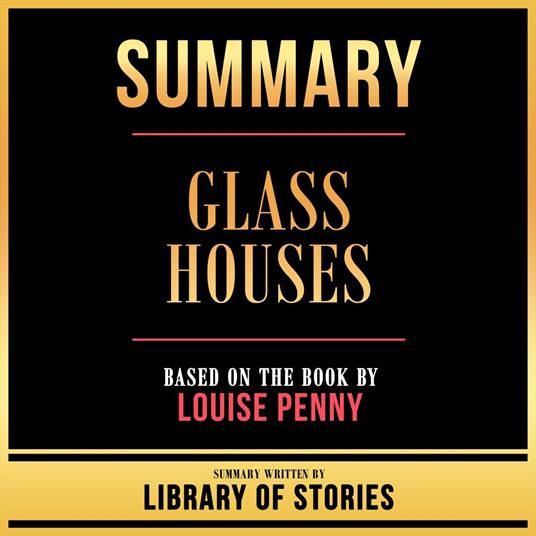 Summary - Glass Houses
