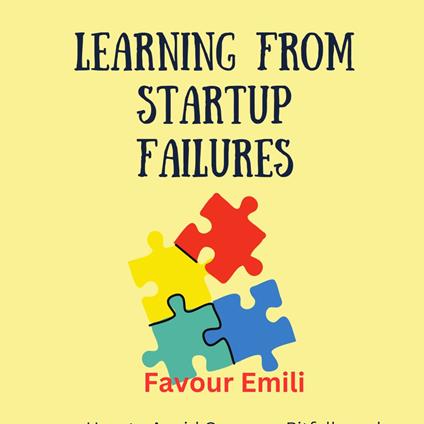 Learning from Startup Failures