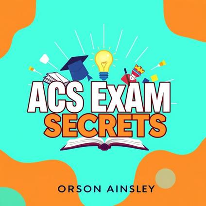 ACS Exam Secrets: Transform Your Chemistry Success Effortlessly