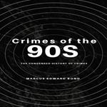Crimes of the 90's