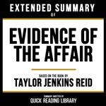 Extended Summary - Evidence Of The Affair