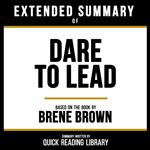 Extended Summary - Dare To Lead