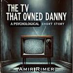 TV That Owned Danny, The