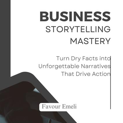 Business Storytelling Mastery