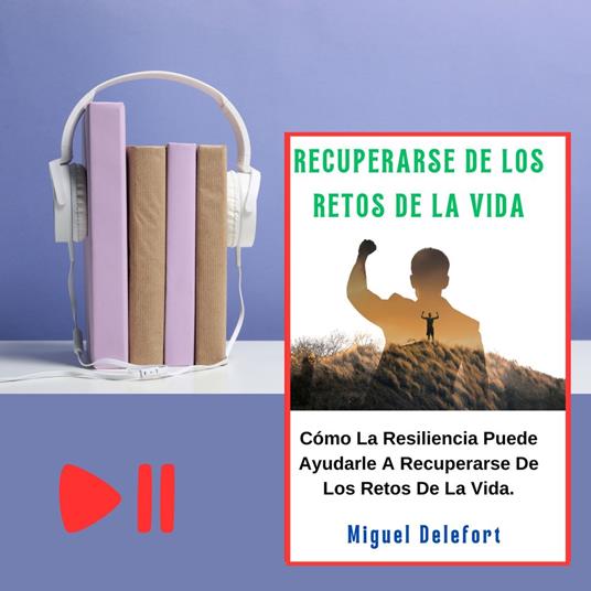 RECUPERARSE DE LOS RETOS DE LA VIDA