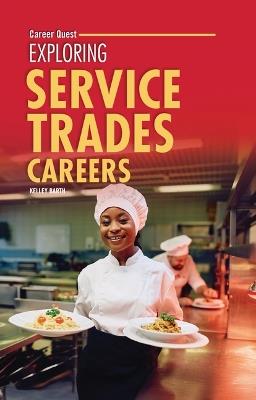 Exploring Service Trades Careers - Kelley Barth - cover