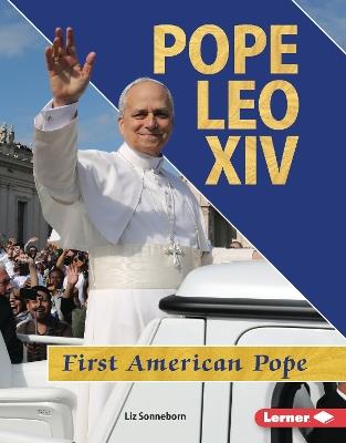 Pope Leo XIV: First American Pope - Liz Sonneborn - cover